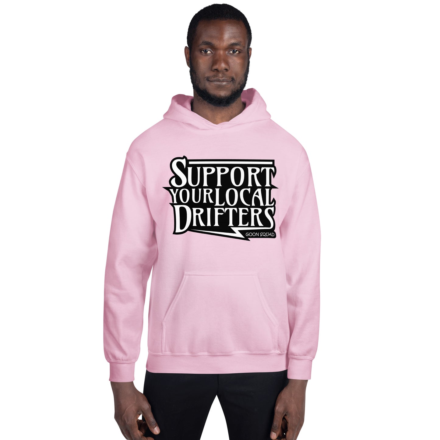 Support Your Local Drifters Hoodie