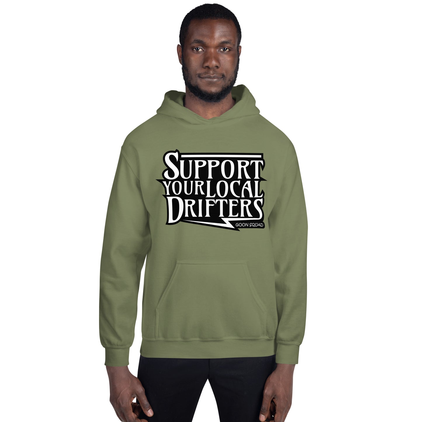 Support Your Local Drifters Hoodie