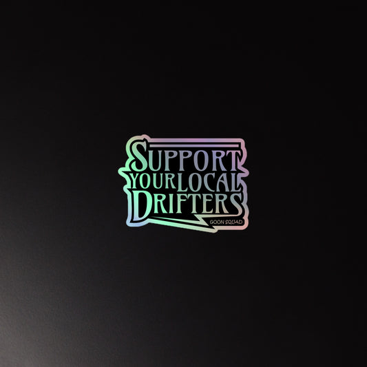 SUPPORT YOUR LOCAL DRIFTERS STICKER!