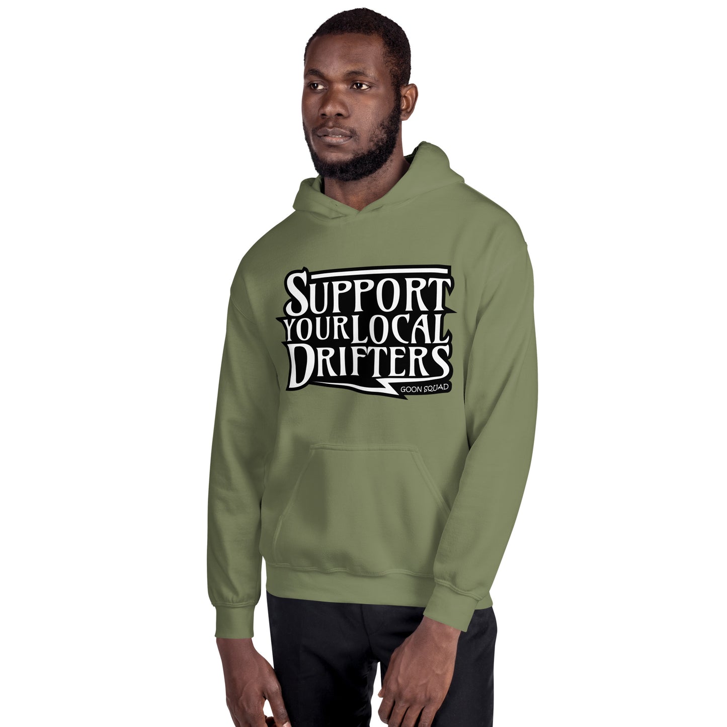 Support Your Local Drifters Hoodie